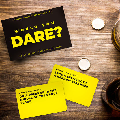 WOULD YOU DARE?